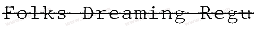 Folks Dreaming Regul字体转换